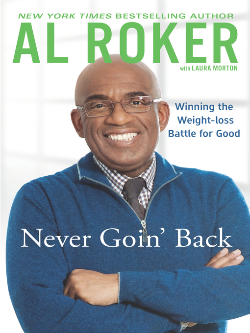 Title details for Never Going Back by Al Roker - Available